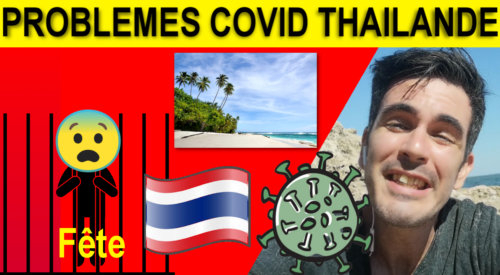 Le Covid et La Vie En Thailande